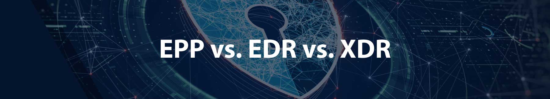 Deep Dive Into Endpoint Security: EPP Vs. EDR Vs. XDR – CloudScale365